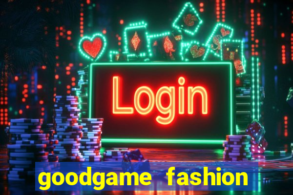 goodgame fashion click jogos