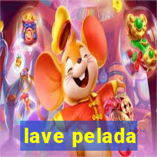 lave pelada