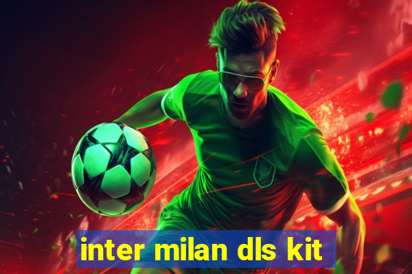 inter milan dls kit