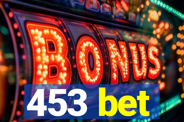 453 bet