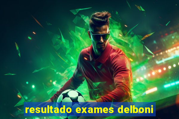 resultado exames delboni