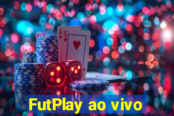 FutPlay ao vivo