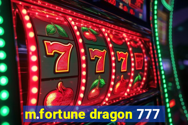 m.fortune dragon 777