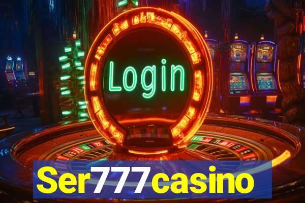 Ser777casino