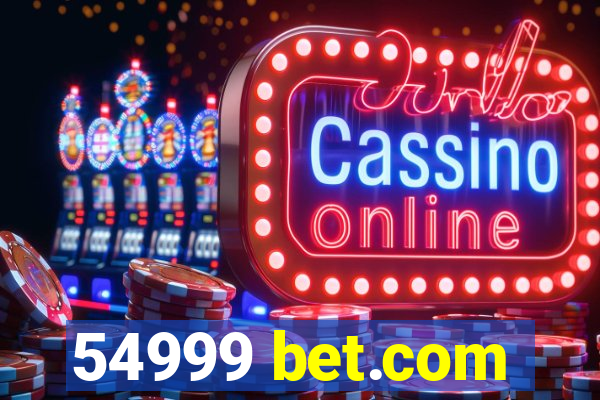 54999 bet.com