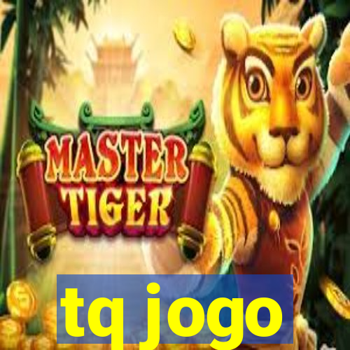 tq jogo