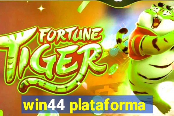 win44 plataforma