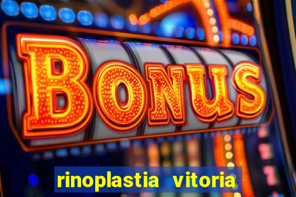 rinoplastia vitoria da conquista