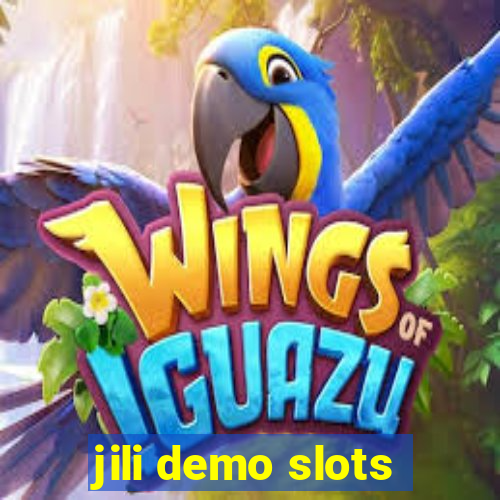 jili demo slots