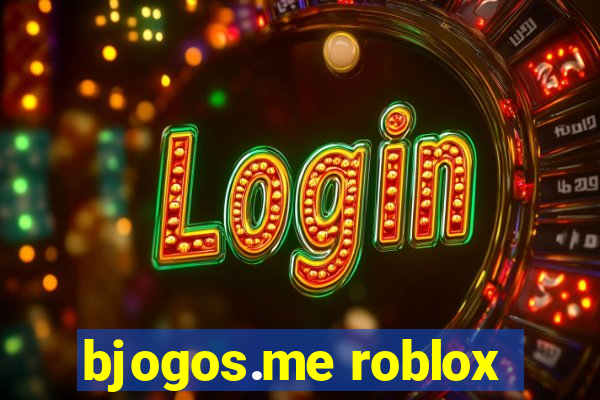 bjogos.me roblox