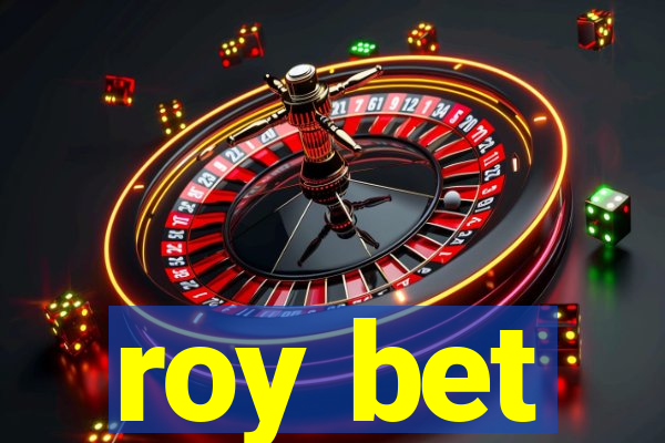 roy bet