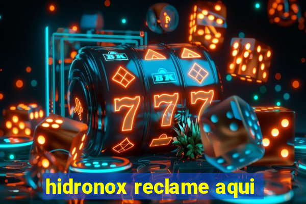 hidronox reclame aqui