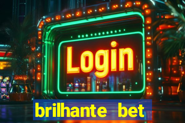 brilhante bet plataforma de jogos