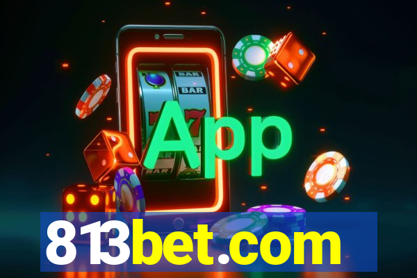 813bet.com