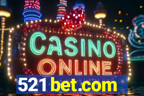 521 bet.com