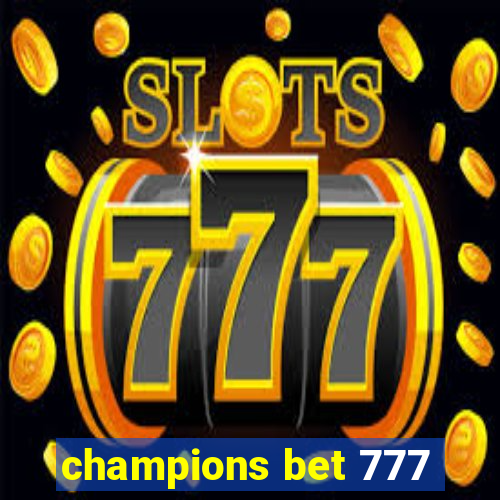 champions bet 777