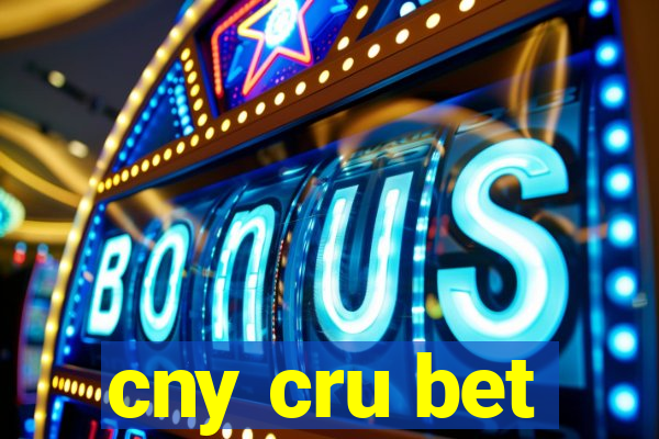 cny cru bet