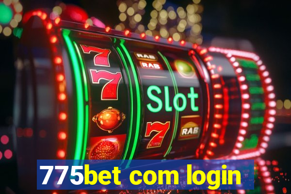 775bet com login