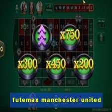 futemax manchester united