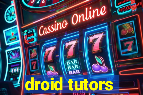 droid tutors