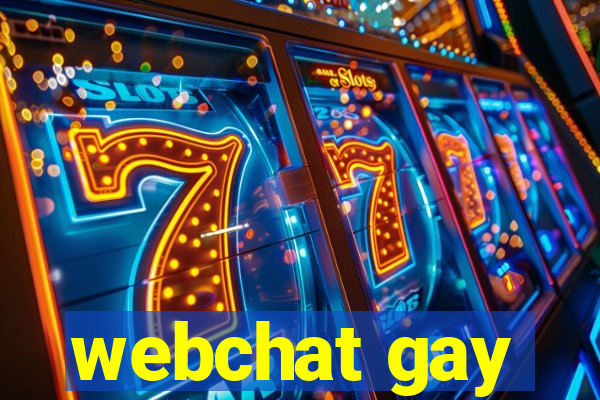 webchat gay