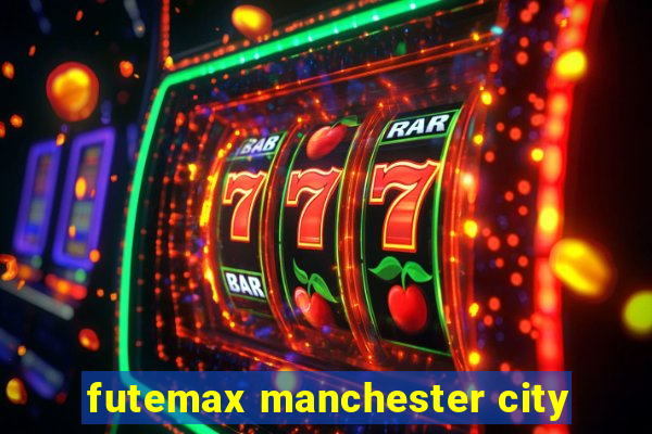 futemax manchester city