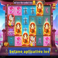 betano aplicativo ios