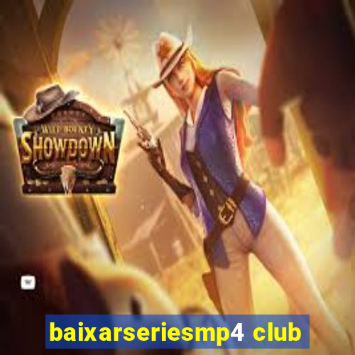 baixarseriesmp4 club