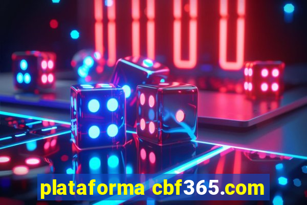 plataforma cbf365.com