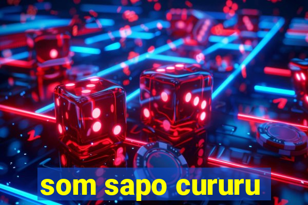 som sapo cururu