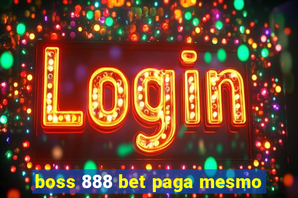 boss 888 bet paga mesmo