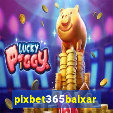 pixbet365baixar