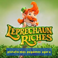 plataformas pagantes agora