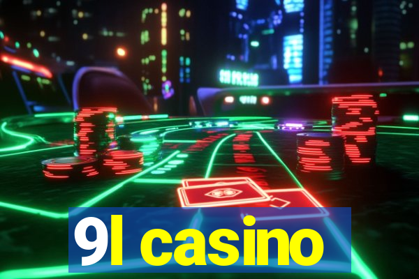 9l casino