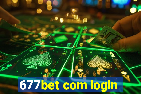 677bet com login