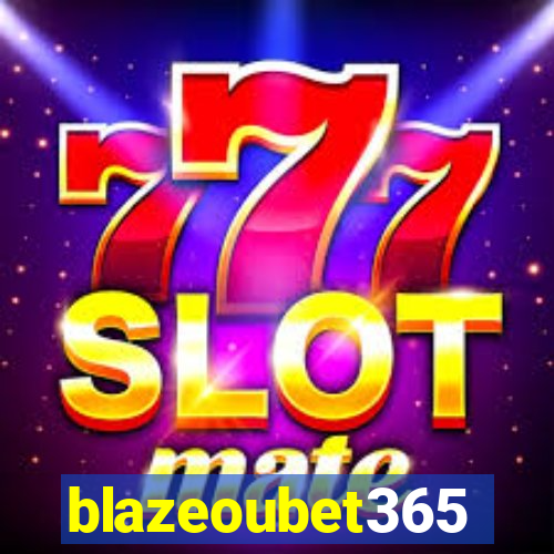 blazeoubet365