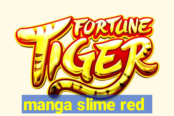 manga slime red