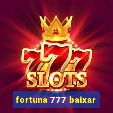 fortuna 777 baixar