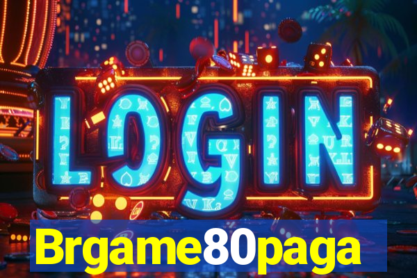 Brgame80paga