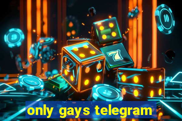 only gays telegram