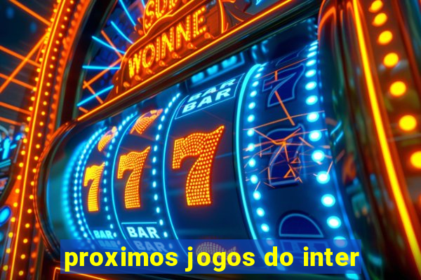 proximos jogos do inter