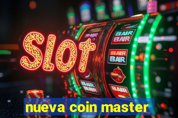 nueva coin master