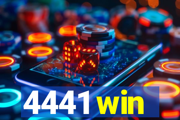 4441 win