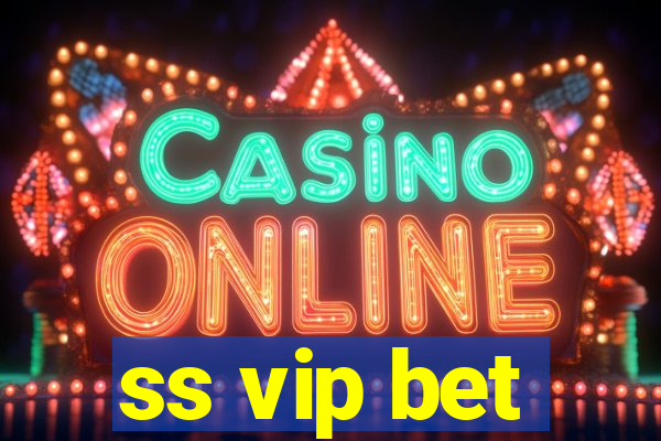 ss vip bet