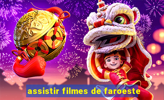 assistir filmes de faroeste