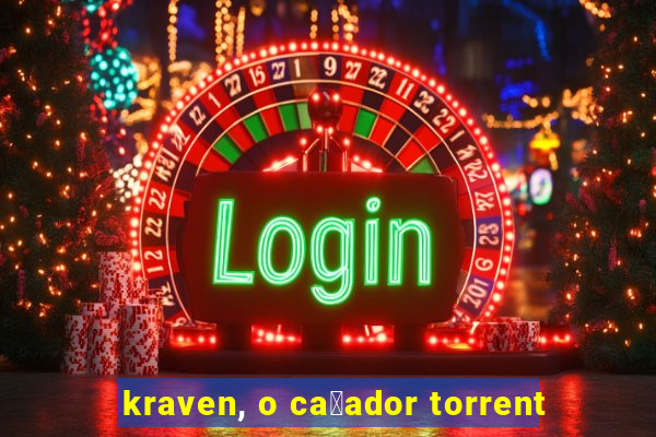 kraven, o ca莽ador torrent