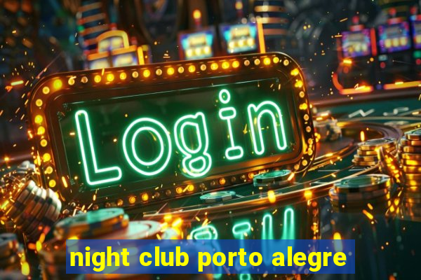 night club porto alegre