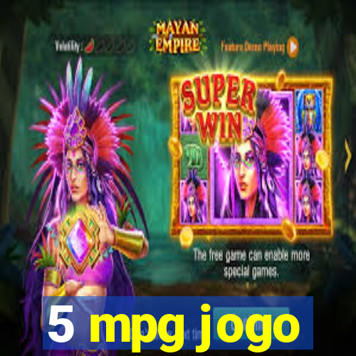 5 mpg jogo