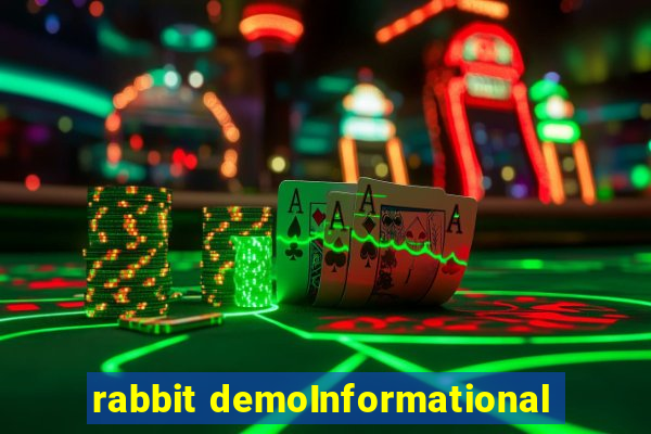 rabbit demoInformational