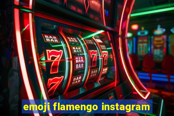 emoji flamengo instagram